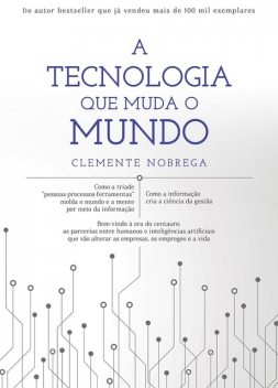 A tecnologia que muda o mundo, Clemente Nobrega