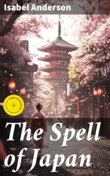 The Spell of Japan, Isabel Anderson