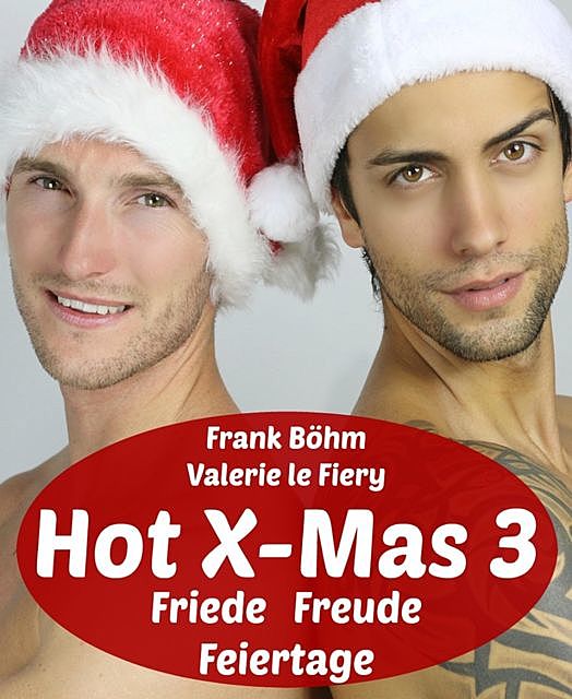 Hot X-Mas 3, Frank Böhm, Valerie le Fiery