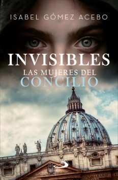 Invisibles, Isabel Gómez-Acebo Duque de Estrada