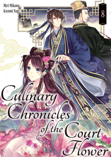 Culinary Chronicles of the Court Flower: Volume 8, Miri Mikawa
