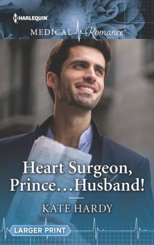 Heart Surgeon, Prince…Husband, Kate Hardy