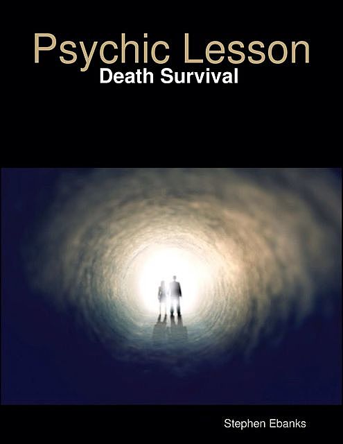 Psychic Lesson: Death Survival, Stephen Ebanks