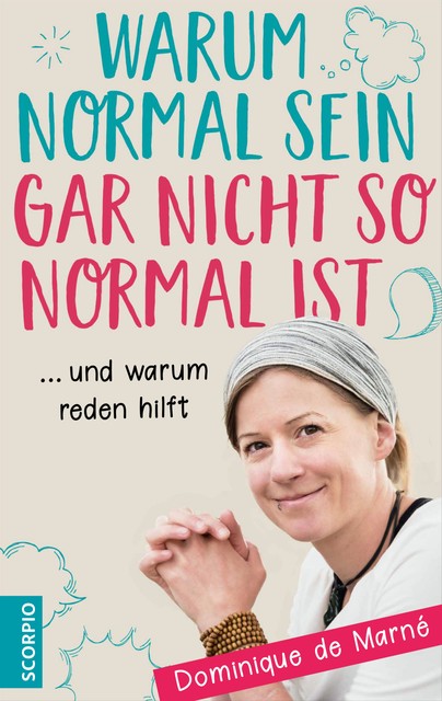 Warum normal sein gar nicht so normal ist, Dominique de Marné