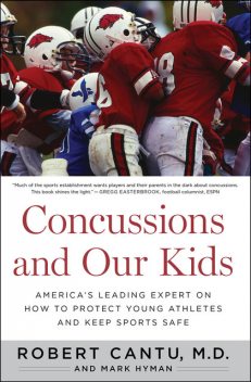 Concussions and Our Kids, Mark Hyman, Robert Cantu