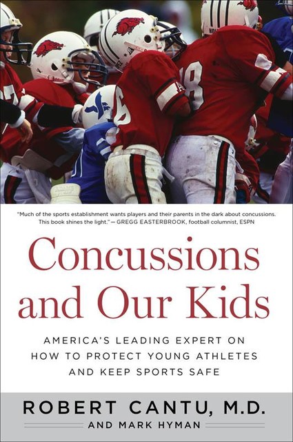 Concussions and Our Kids, Mark Hyman, Robert Cantu