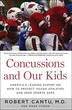 Concussions and Our Kids, Mark Hyman, Robert Cantu