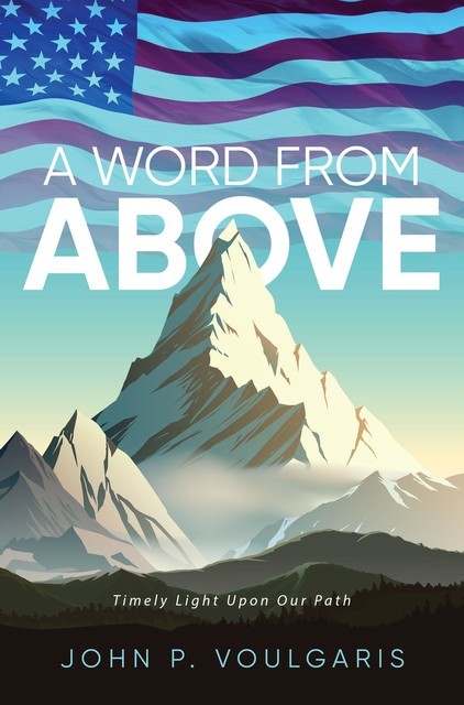 A Word From Above, John P. Voulgaris
