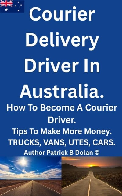 Courier Delivery Driver In Australia, Patrick B Dolan