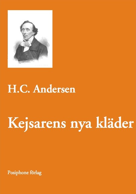 Kejsarens nya kläder, Hans Christian Andersen