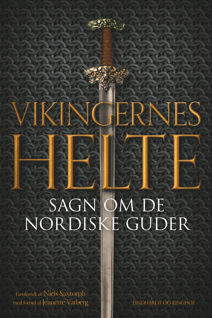 Vikingernes helte. Sagn om de nordiske guder, Niels Saxtorph