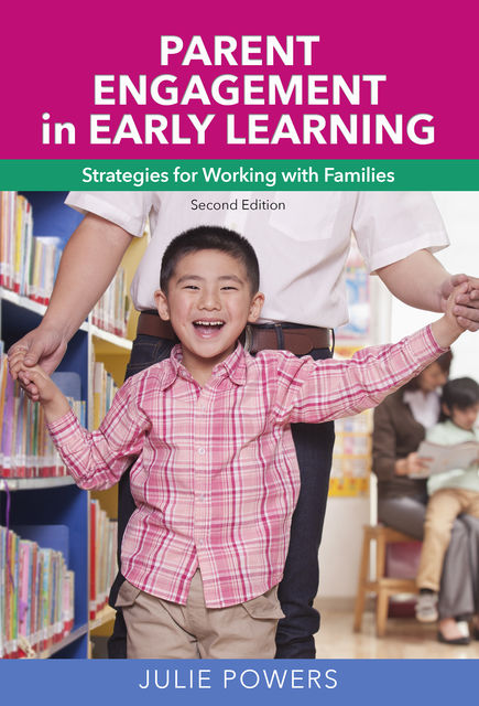 Parent Engagement in Early Learning, Julie Powers