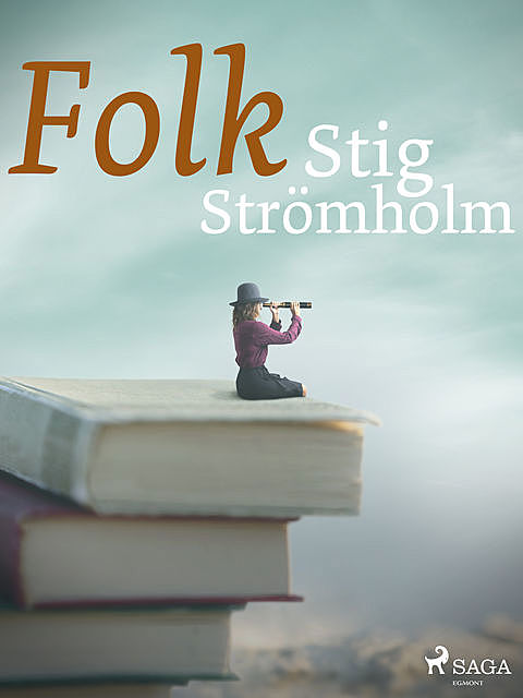 Folk, Stig Strömholm