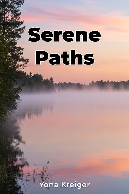 Serene Paths, Yona Kreiger