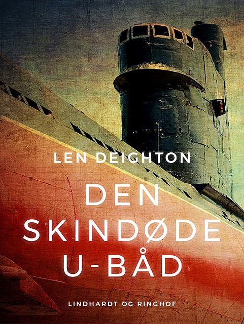 Den skindøde u-båd, Len Deighton