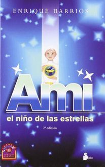 Ami El Niño De Las Estrellas, Enrique Barrios