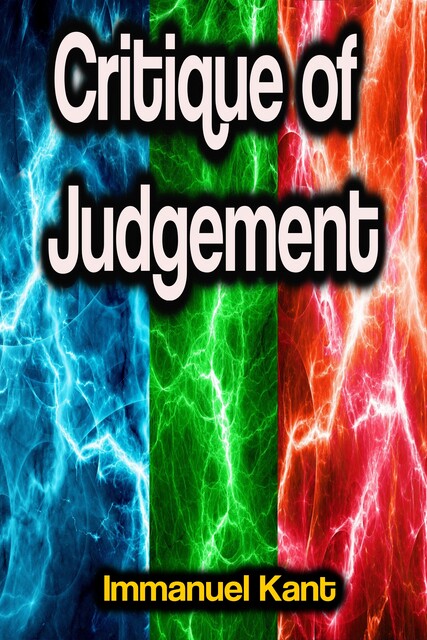 Critique of Judgement, Immanuel Kant