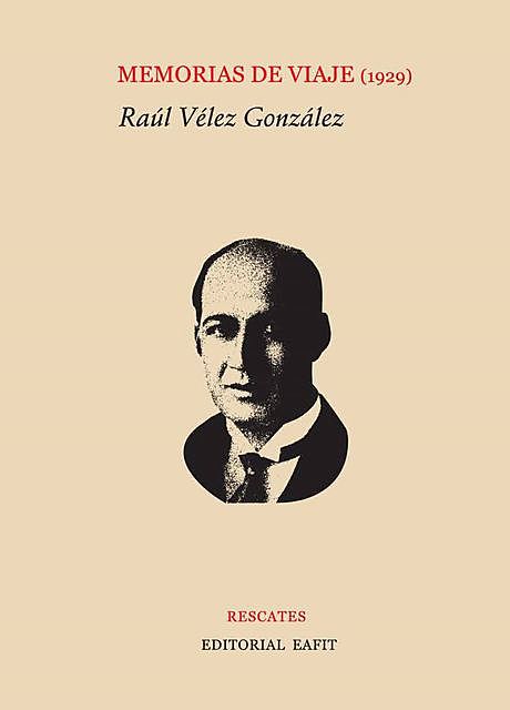 Memorias de viaje, Raúl González
