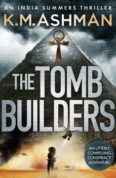 The Tomb Builders, K.M. Ashman