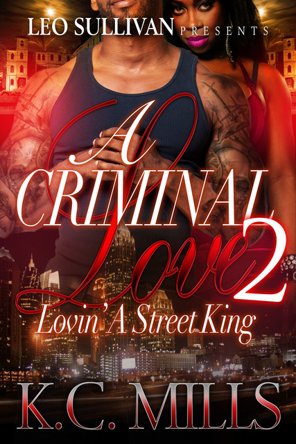 A Criminal Love 2, K.C. Mills