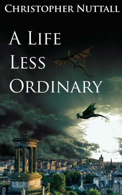 A Life Less Ordinary, Christopher Nuttall