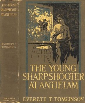 The Young Sharpshooter at Antietam, Everett T.Tomlinson