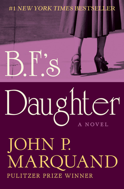 B.F.'s Daughter, John P.Marquand