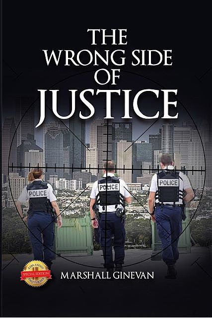 The Wrong Side of Justice, Marshall Ginevan