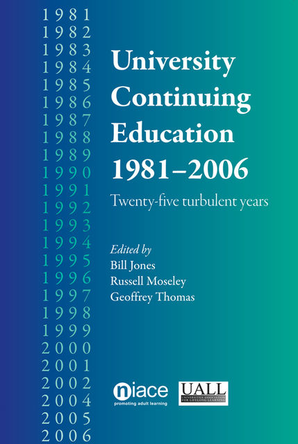 University Continuing Education 1981-2006, Bill Jones, Geoffrey Thomas, Russell Moseley