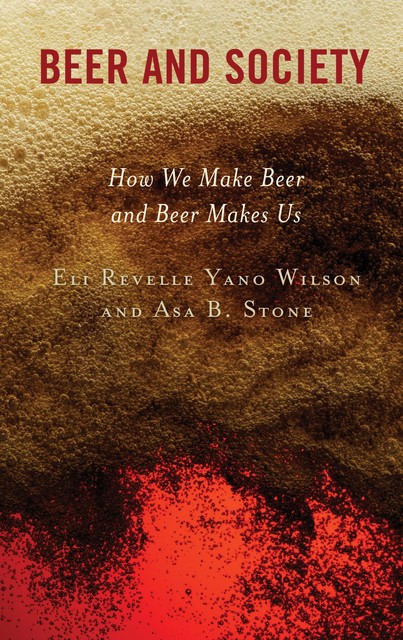 Beer and Society, Eli Revelle Yano Wilson, Asa B. Stone
