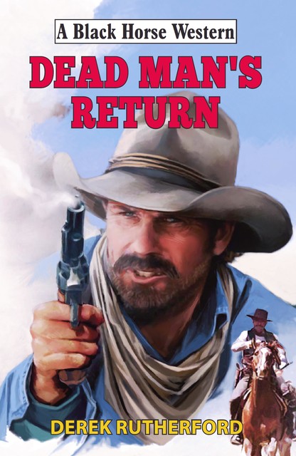 Dead Man's Return, Derek Rutherford