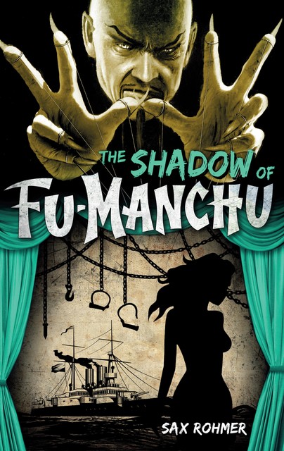 The Shadow of Fu-Manchu, Sax Rohmer