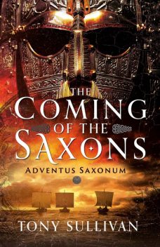 The Coming of the Saxons, Tony Sullivan