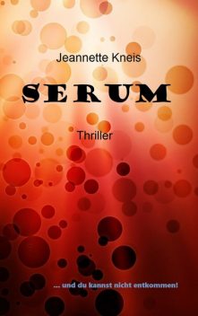 SERUM, Jeannette Kneis