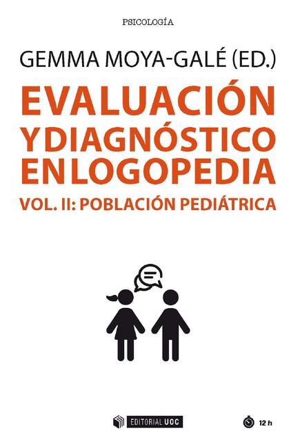 Evaluación y diagnóstico en logopedia (Vol. II), VVAA