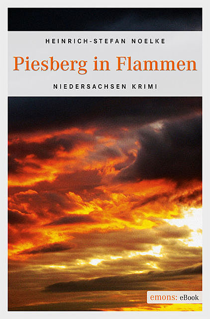 Piesberg in Flammen, Heinrich-Stefan Noelke