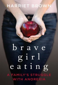 Brave Girl Eating, Harriet Brown