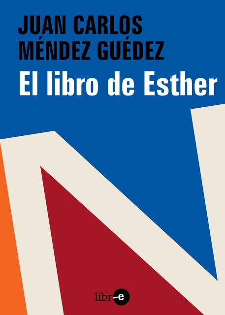 El libro de Esther, Juan Carlos, Méndez Guédez