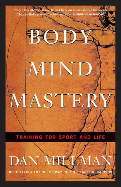 Body Mind Mastery, Dan Millman