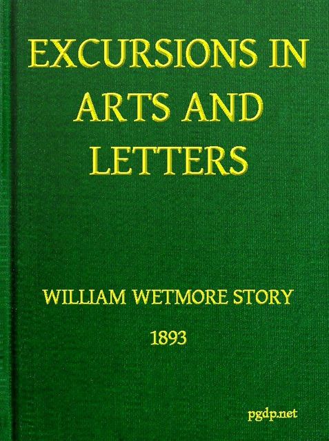 Excursions in Art and Letters, William Wetmore Story