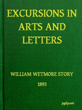 Excursions in Art and Letters, William Wetmore Story
