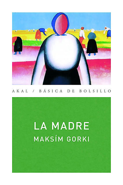 La madre, Maksim Gorki