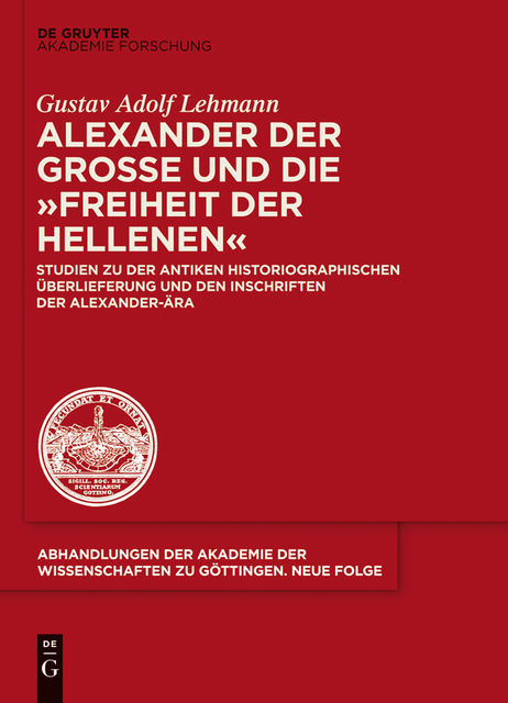 Alexander der Große und die “Freiheit der Hellenen”, Gustav Adolf Lehmann