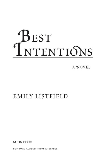 Best Intentions, Emily Listfield