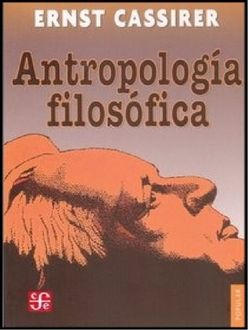 Antropología Filosófica, Ernst Cassirer