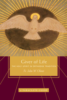 Giver of Life, Fr. John W. Oliver