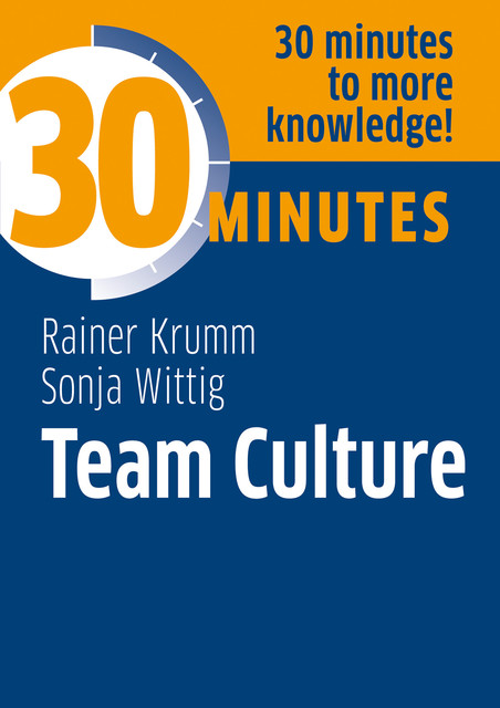 30 Minutes Team Culture, Rainer Krumm, Sonja Wittig