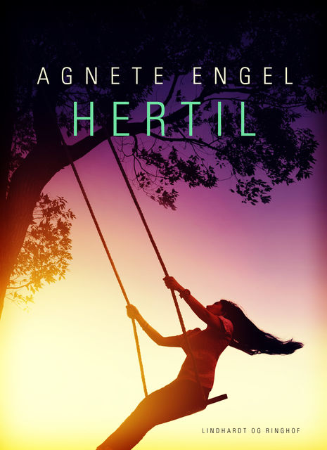 Hertil, Agnete Engel