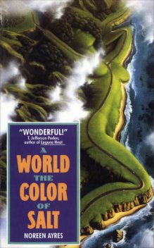A World the Color of Salt, Noreen Ayres