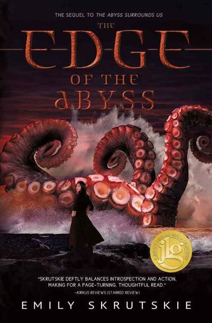 The Edge of the Abyss (Sequel to The Abyss Surrounds Us), Emily Skrutskie